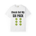 T-Shirt — "Check Out My Six Pack" Pickleball Six-Pack Funny Graphic Tee