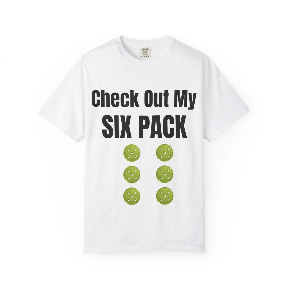 T-Shirt — "Check Out My Six Pack" Pickleball Six-Pack Funny Graphic Tee
